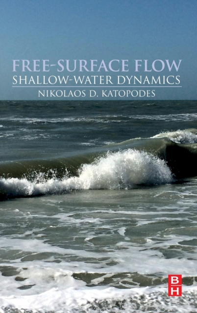 Free-Surface Flow: : Shallow Water Dynamics, Paperback / softback Book