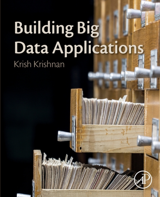 Building Big Data Applications, Paperback / softback Book