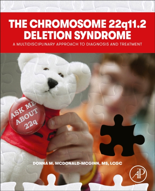 The Chromosome 22q11.2 Deletion Syndrome : A Multidisciplinary Approach to Diagnosis and Treatment, Paperback / softback Book