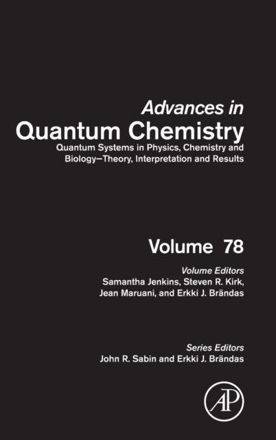 Quantum Systems in Physics, Chemistry and Biology - Theory, Interpretation and Results : Volume 78, Hardback Book