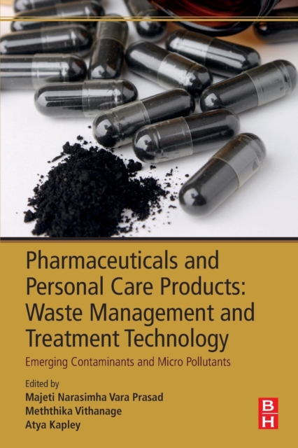 Pharmaceuticals and Personal Care Products: Waste Management and Treatment Technology : Emerging Contaminants and Micro Pollutants, Paperback / softback Book