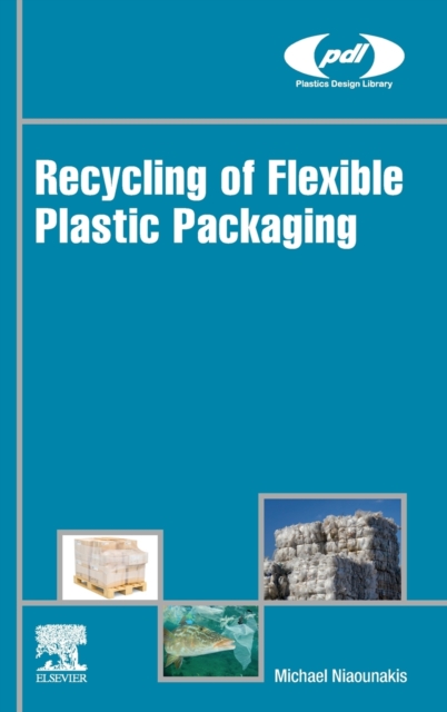 Recycling of Flexible Plastic Packaging, Hardback Book