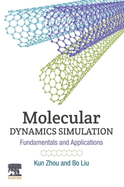 Molecular Dynamics Simulation : Fundamentals and Applications, Paperback / softback Book