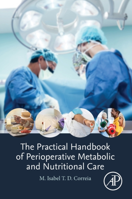 The Practical Handbook of Perioperative Metabolic and Nutritional Care, Paperback / softback Book