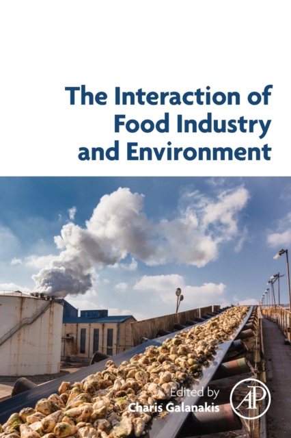 The Interaction of Food Industry and Environment, Paperback / softback Book