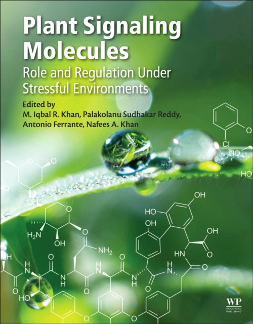 Plant Signaling Molecules : Role and Regulation under Stressful Environments, Paperback / softback Book