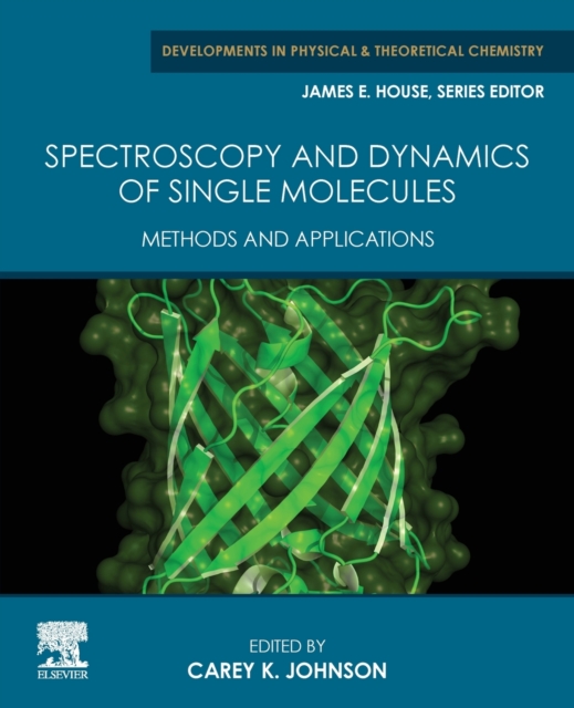Spectroscopy and Dynamics of Single Molecules : Methods and Applications, Paperback / softback Book