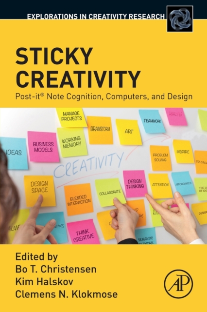 Sticky Creativity : Post-it® Note Cognition, Computers, and Design, Paperback / softback Book