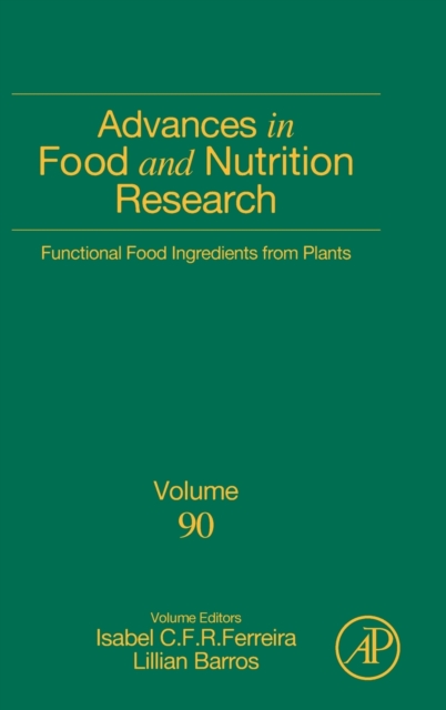Functional Food Ingredients from Plants : Volume 90, Hardback Book
