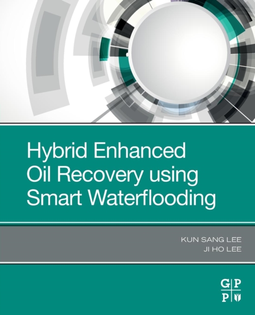 Hybrid Enhanced Oil Recovery Using Smart Waterflooding, Paperback / softback Book