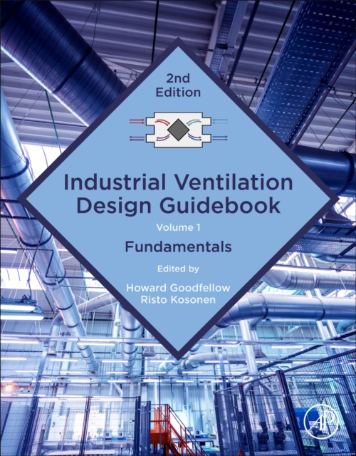 Industrial Ventilation Design Guidebook: Volume 1 : Fundamentals, Paperback / softback Book