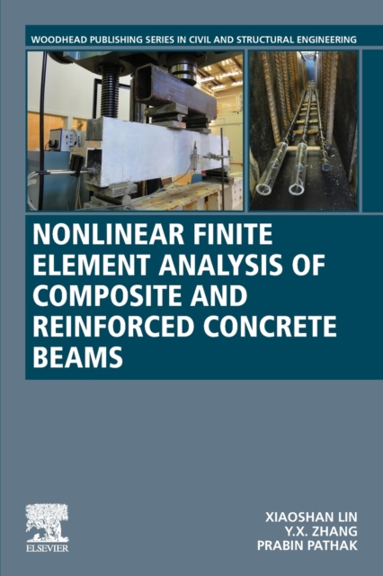 Nonlinear Finite Element Analysis of Composite and Reinforced Concrete Beams, Paperback / softback Book