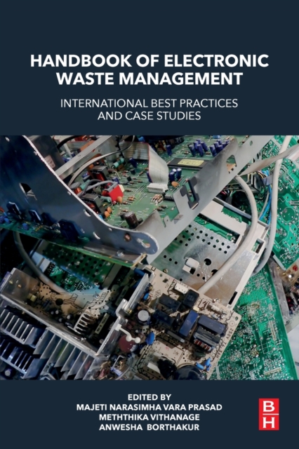 Handbook of Electronic Waste Management : International Best Practices and Case Studies, Paperback / softback Book