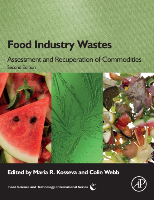 Food Industry Wastes : Assessment and Recuperation of Commodities, Paperback / softback Book