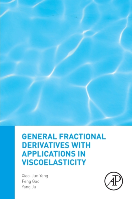 General Fractional Derivatives with Applications in Viscoelasticity, Paperback / softback Book