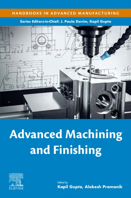 Advanced Machining and Finishing, Paperback / softback Book