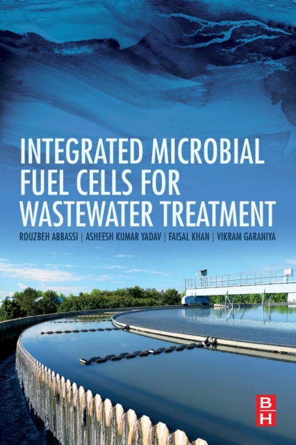 Integrated Microbial Fuel Cells for Wastewater Treatment, Paperback / softback Book