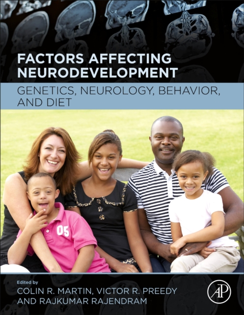 Factors Affecting Neurodevelopment : Genetics, Neurology, Behavior, and Diet, Hardback Book