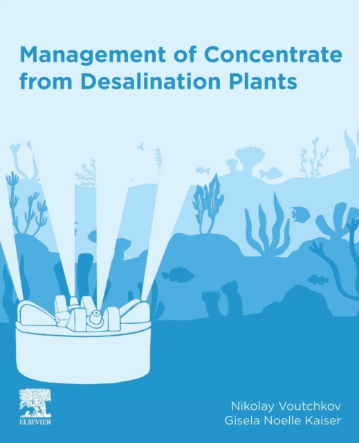Management of Concentrate from Desalination Plants, Paperback / softback Book