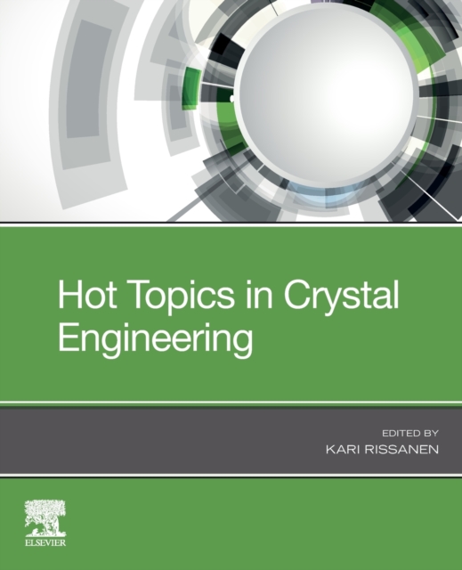 Hot Topics in Crystal Engineering, Paperback / softback Book