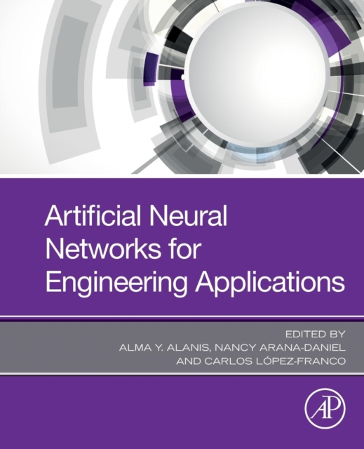 Artificial Neural Networks for Engineering Applications, Paperback / softback Book