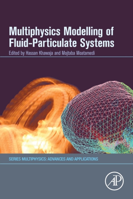 Multiphysics Modelling of Fluid-Particulate Systems, Paperback / softback Book