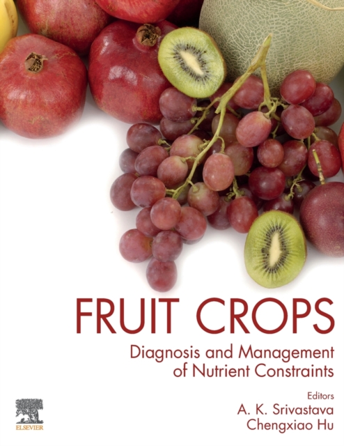 Fruit Crops : Diagnosis and Management of Nutrient Constraints, Paperback / softback Book