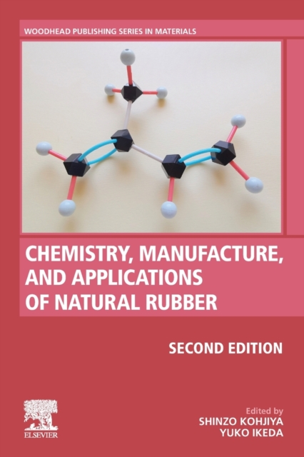 Chemistry, Manufacture and Applications of Natural Rubber, Paperback / softback Book
