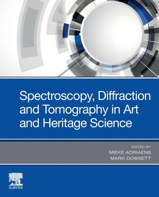 Spectroscopy, Diffraction and Tomography in Art and Heritage Science, Paperback / softback Book