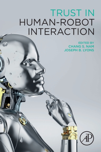 Trust in Human-Robot Interaction, Paperback / softback Book