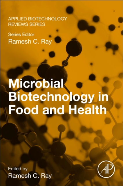 Microbial Biotechnology in Food and Health, Paperback / softback Book