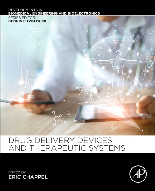 Drug Delivery Devices and Therapeutic Systems, Paperback / softback Book