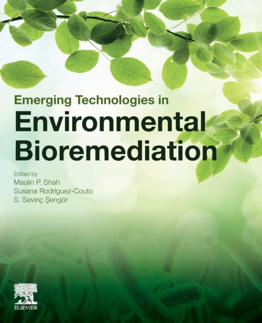Emerging Technologies in Environmental Bioremediation, Paperback / softback Book