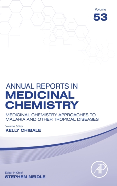 Medicinal Chemistry Approaches to Malaria and Other Tropical Diseases : Volume 53, Hardback Book