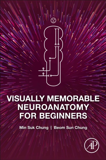 Visually Memorable Neuroanatomy for Beginners, Paperback / softback Book