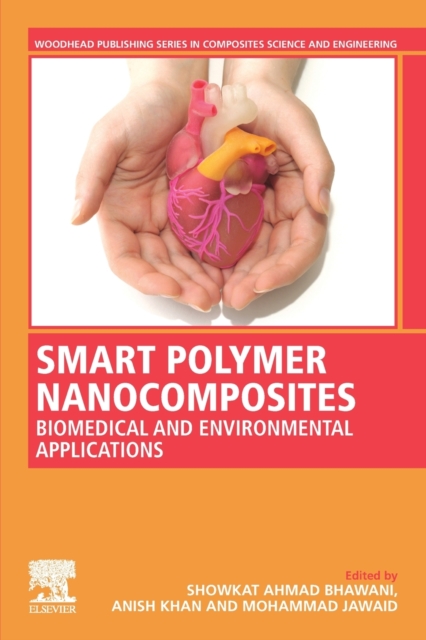 Smart Polymer Nanocomposites : Biomedical and Environmental Applications, Paperback / softback Book