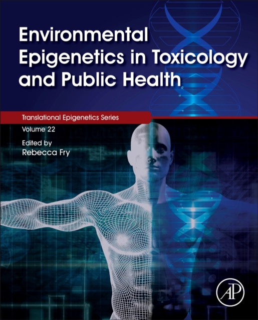 Environmental Epigenetics in Toxicology and Public Health : Volume 22, Paperback / softback Book