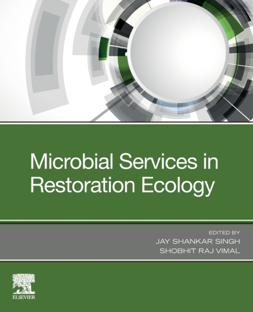 Microbial Services in Restoration Ecology, Paperback / softback Book