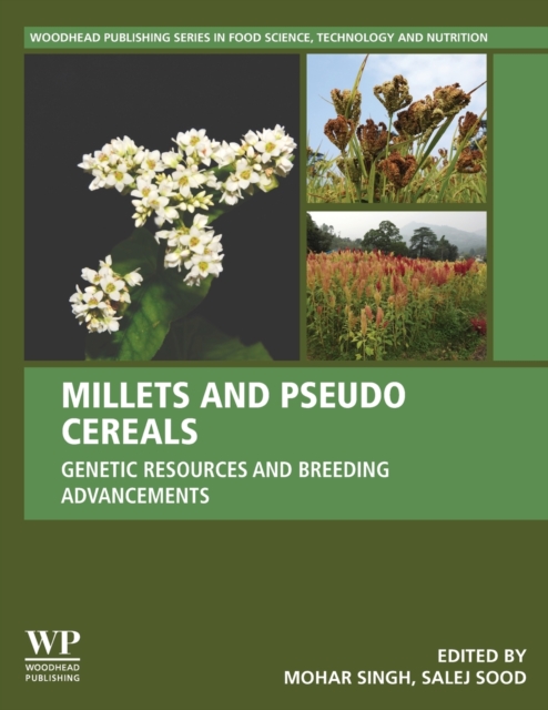 Millets and Pseudo Cereals : Genetic Resources and Breeding Advancements, Paperback / softback Book