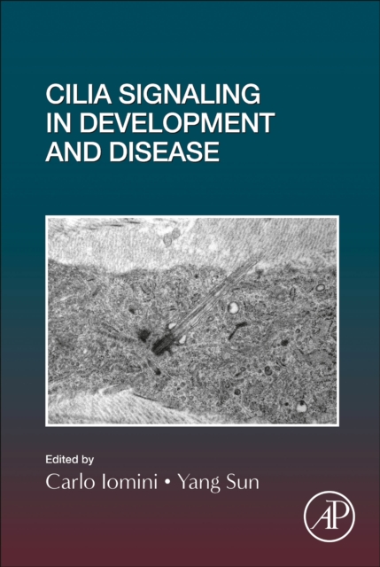 Cilia Signaling in Development and Disease : Volume 155, Hardback Book