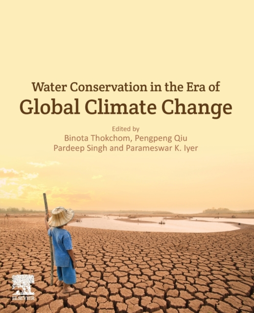 Water Conservation in the Era of Global Climate Change, Paperback / softback Book