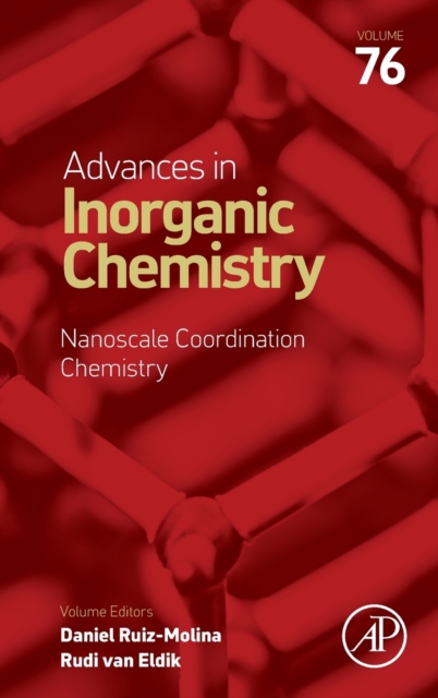 Nanoscale Coordination Chemistry : Volume 76, Hardback Book