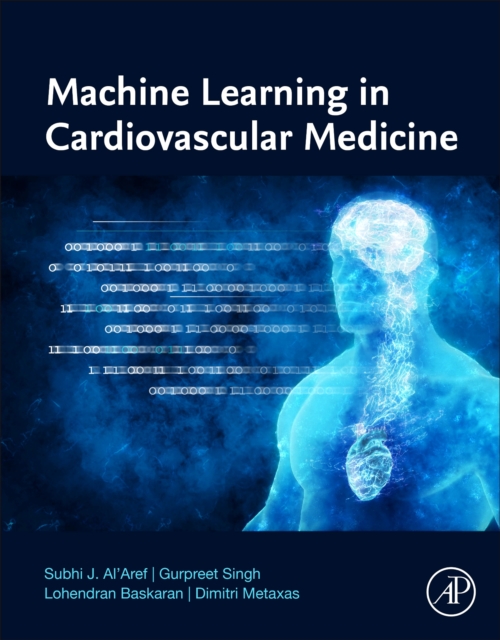 Machine Learning in Cardiovascular Medicine, Paperback / softback Book