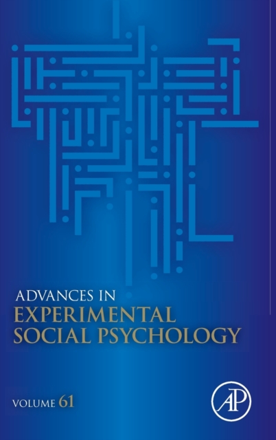 Advances in Experimental Social Psychology : Volume 61, Hardback Book