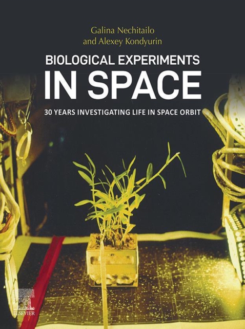 Biological Experiments in Space : 30 Years Investigating Life in Space Orbit, EPUB eBook
