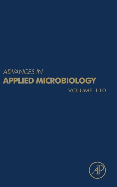 Advances in Applied Microbiology : Volume 110, Hardback Book