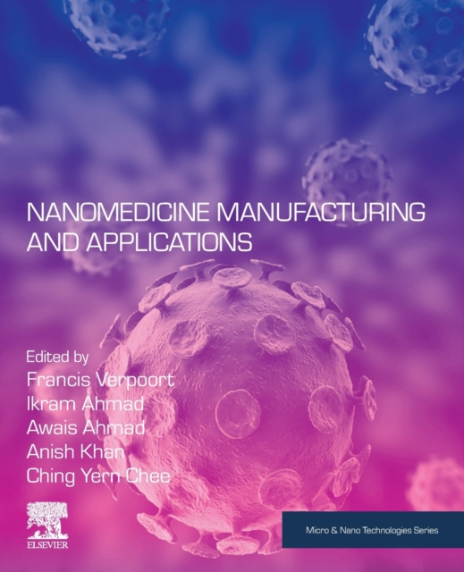 Nanomedicine Manufacturing and Applications, Paperback / softback Book