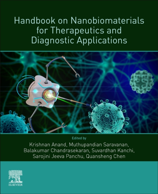 Handbook on Nanobiomaterials for Therapeutics and Diagnostic Applications, Paperback / softback Book