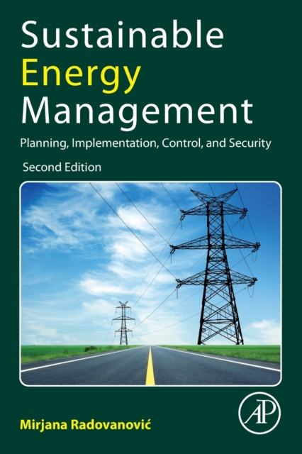 Sustainable Energy Management : Planning, Implementation, Control, and Security, Paperback / softback Book