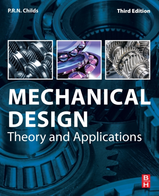 Mechanical Design : Theory and Applications, Paperback / softback Book